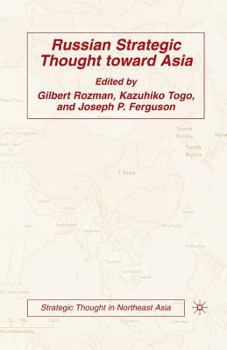 Paperback Russian Strategic Thought Toward Asia Book