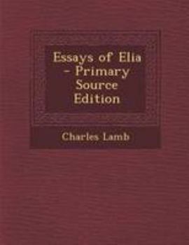 Paperback Essays of Elia - Primary Source Edition Book