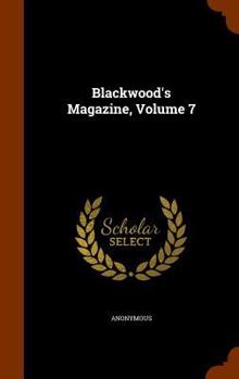 Hardcover Blackwood's Magazine, Volume 7 Book