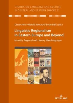 Paperback Linguistic Regionalism in Eastern Europe and Beyond: Minority, Regional and Literary Microlanguages [German] Book