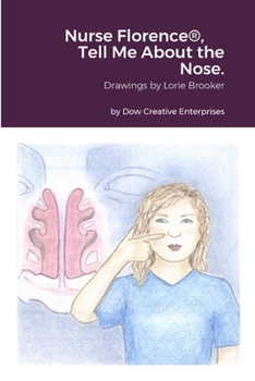 Paperback Nurse Florence(R), Tell Me About the Nose. Book