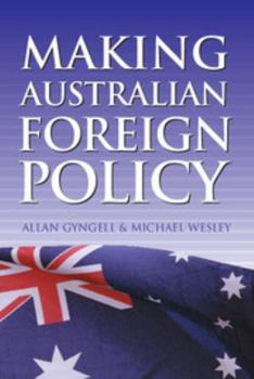 Paperback Making Australian Foreign Policy Book