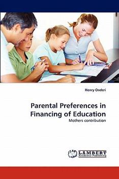 Paperback Parental Preferences in Financing of Education Book