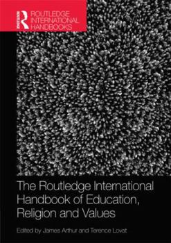 Hardcover The Routledge International Handbook of Education, Religion and Values Book