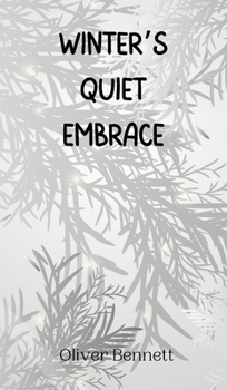 Hardcover Winter's Quiet Embrace Book