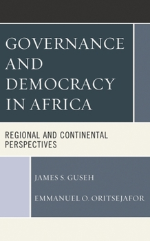 Paperback Governance and Democracy in Africa: Regional and Continental Perspectives Book