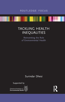 Paperback Tackling Health Inequalities: Reinventing the Role of Environmental Health Book