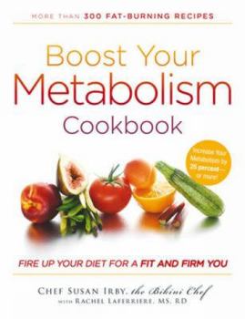 Paperback Boost Your Metabolism Cookbook: Fire Up Your Diet for a Fit and Firm You Book