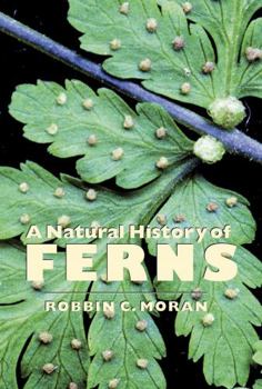 Paperback A Natural History of Ferns: A Natural History of Ferns Book