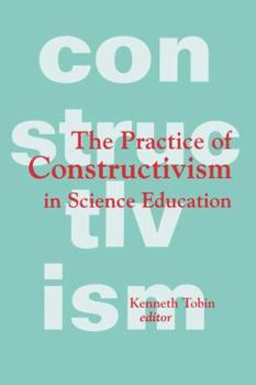 Paperback The Practice of Constructivism in Science Education Book