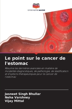 Le point sur le cancer de l'estomac (French Edition)