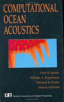 Hardcover Computational Ocean Acoustics (Modern Acoustics and Signal Processing) Book
