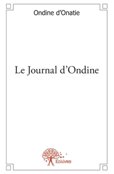 Paperback Le Journal d'Ondine [French] Book