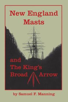 Paperback New England Masts: And the King's Broad Arrow Book