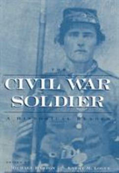 Paperback The Civil War Reader Set: A Two Volume Set Including the Civil War Soldier and the Civil War Veteran Book