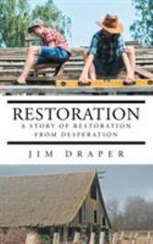 Paperback Restoration: A Story of Restoration from Desperation Book