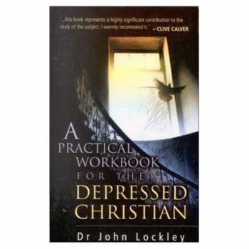 Paperback A Practical Workbook for the Depressed Christian Book