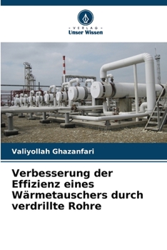 Verbesserung der Effizienz eines Wärmetauschers durch verdrillte Rohre