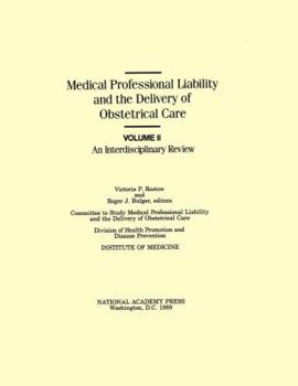 Hardcover Medical Professional Liability and the Delivery of Obstetrical Care: Volume II, an Interdisciplinary Review Book
