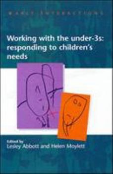 Paperback Working with the Under Threes: Responding to Children's Needs Book