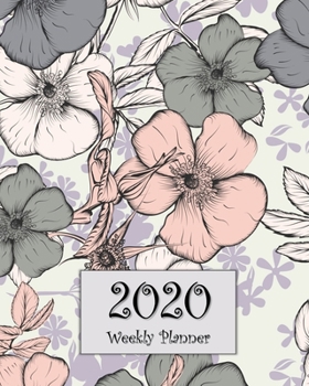 2020 Weekly Planner: Calendar Agenda Book - Pink and Gray Floral Design