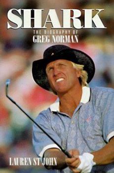 Hardcover Shark: The Biography of Greg Norman Book