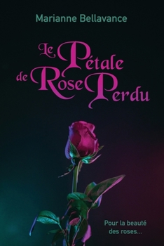 Paperback Le pétale de rose perdu [French] Book