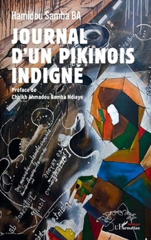 Paperback Journal d'un Pikinois indigné [French] Book