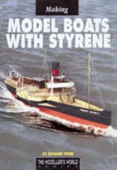 Hardcover Making Model Boats with Styrene (Modeller's World) Book