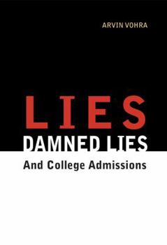 Paperback Lies, Damned Lies, and College Admissions: An Inquiry into Education Book