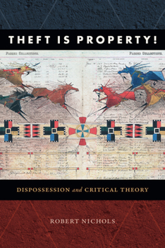 Paperback Theft Is Property!: Dispossession and Critical Theory Book