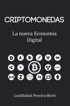 Paperback Criptomonedas: La nueva economía digital [Spanish] Book