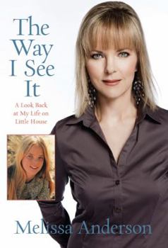 Hardcover The Way I See It: A Look Back at My Life on Little House Book