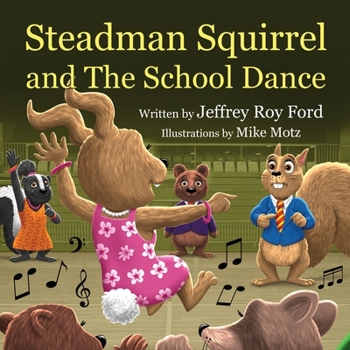 Paperback Steadman Squirrel and The School Dance Book
