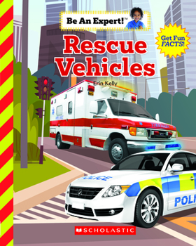 Hardcover Rescue Vehicles (Be an Expert!) Book