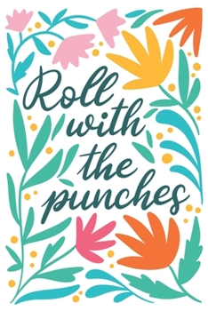 Paperback Roll with the punches: Weekly planner/ Monthly view/ Notes/ to do lists/ Monday start Book