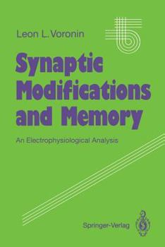 Paperback Synaptic Modifications and Memory: An Electrophysiological Analysis Book