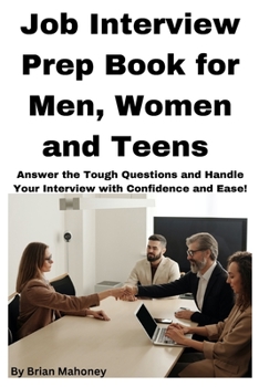Paperback Job Interview Prep Book for Men, Women and Teens Book