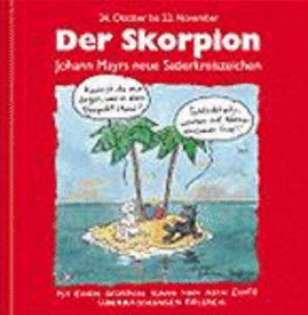Der Skorpion. Rote Ausgabe, 24. Oktober bis 22. November.
