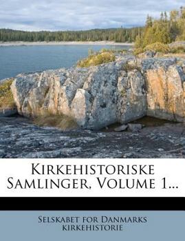 Paperback Kirkehistoriske Samlinger, Volume 1... [Danish] Book