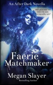 Paperback Faerie Matchmaker: An After Dark Novella Book