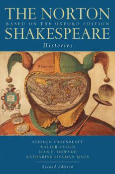 The Norton Shakespeare, Based on the Oxford Edition: Histories - Book  of the Norton Shakespeare
