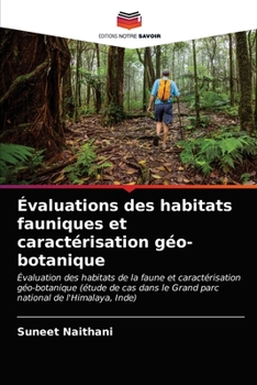 Paperback Évaluations des habitats fauniques et caractérisation géo-botanique [French] Book