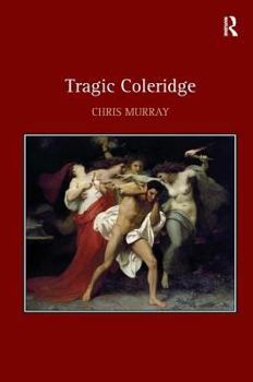 Hardcover Tragic Coleridge Book