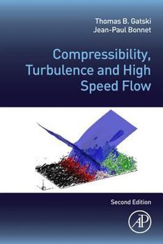 Paperback Compressibility, Turbulence and High Speed Flow Book