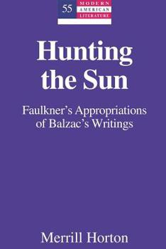 Hunting the Sun: Faulkner's Borrowings from Balzac's the Human Comedy and Droll Stories