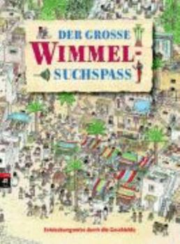 Hardcover Der groÃŸe Wimmel-SuchspaÃŸ. Entdeckungsreise durch die Geschichte [German] Book