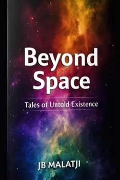 Paperback Beyond Space: Tales of Untold Existence Book