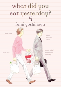 What Did You Eat Yesterday?, Volume 5 - Book #5 of the ? [Kin Nani Tabeta?]