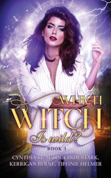Which Witch is Wild? - Book #3 of the Witches of Port Townsend